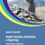 Między władzą spojrzenia a praktyką — okładka e-booka