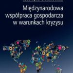 Międzynarodowa współpraca gospodarcza w warunkach kryzysu — okładka e-booka
