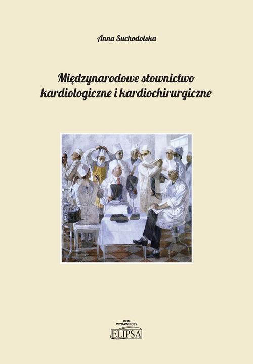 Międzynarodowe słownictwo kardiologiczne i kardiochirurgiczne — okładka e-booka