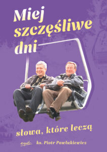 Miej szczęśliwe dni. Słowa, które leczą — okładka e-booka