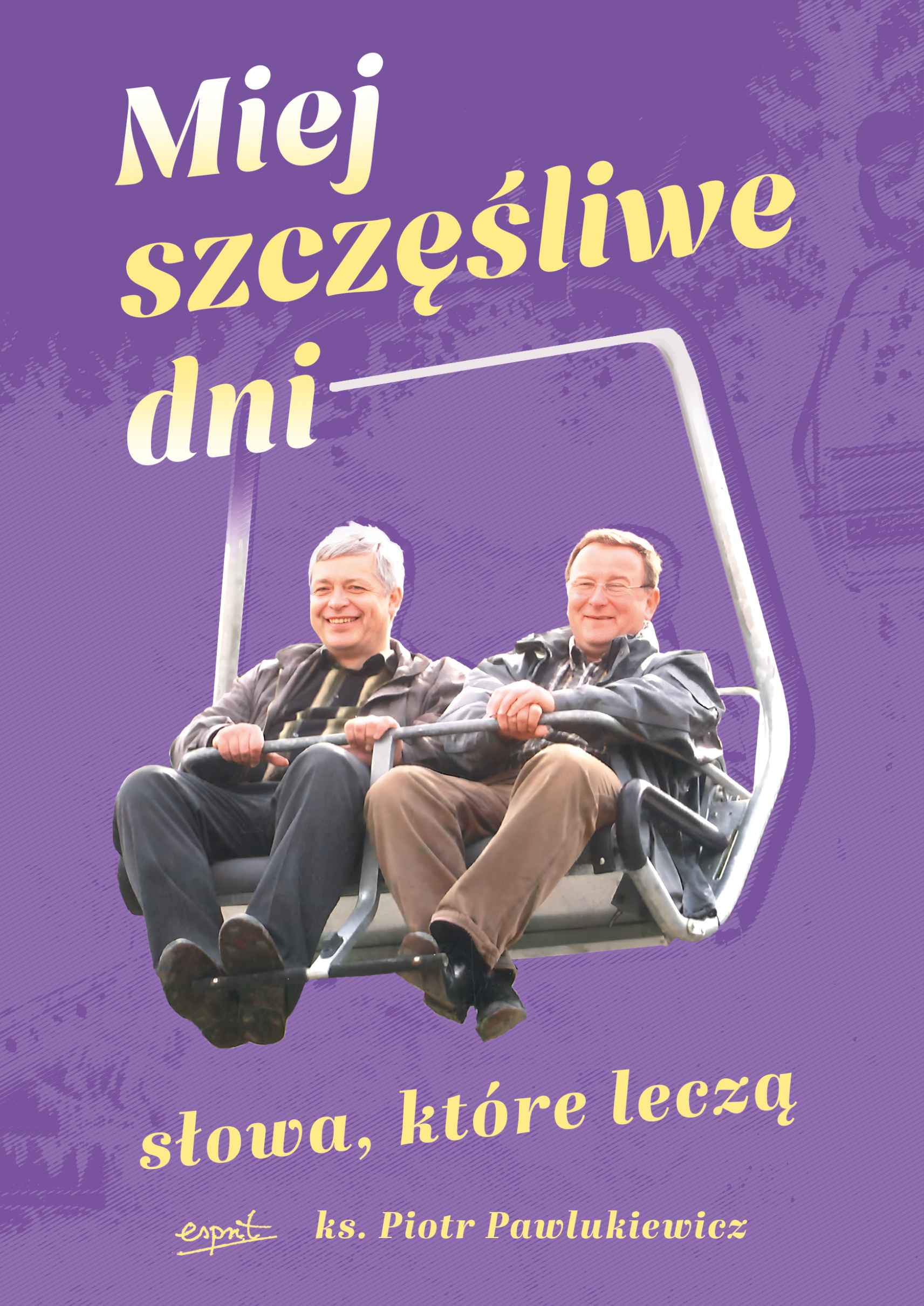 Tytuł: Miej szczęśliwe dni. Słowa, które leczą
Autor: Piotr Pawlukiewicz
Wydawnictwo: Wydawnictwo Esprit
Formaty: EPUB, MOBI