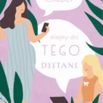 Tytuł: Miejmy do tego dystans
Autor: Anna Chaber
Wydawnictwo: Czwarta Strona
Formaty: EPUB, MOBI