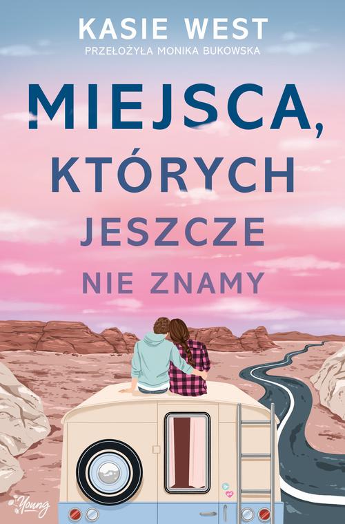 Tytuł: Miejsca, których jeszcze nie znamy
Autor: Kasie West
Wydawnictwo: Young
Formaty: MOBI, EPUB