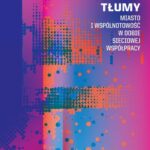 Tytuł: Miejskie tłumy
Autor: Blanka Brzozowska
Wydawnictwo: Wydawnictwo Uniwersytetu Łódzkiego
Formaty: PDF