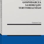 Mienie komunalne a działalność gospodarcza samorządu terytorialnego — okładka e-booka
