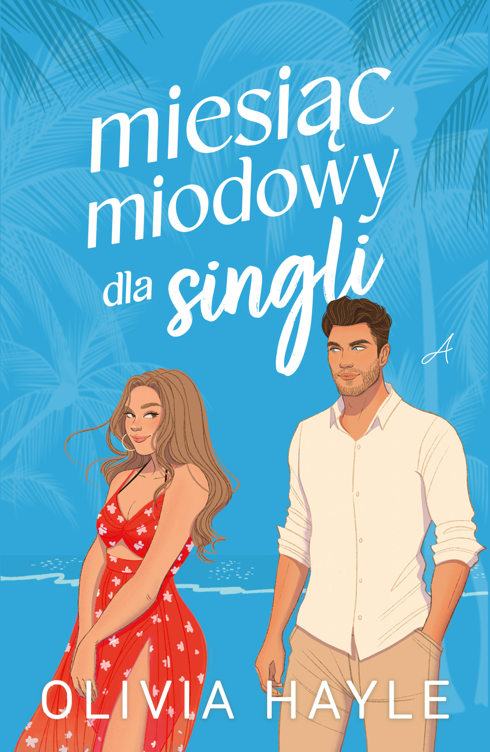 Tytuł: Miesiąc miodowy dla singli
Autor: Olivia Hayle
Wydawnictwo: Wydawnictwo Ale!
Formaty: EPUB, MOBI