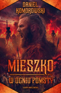 Mieszko. W ogniu pomsty — okładka e-booka