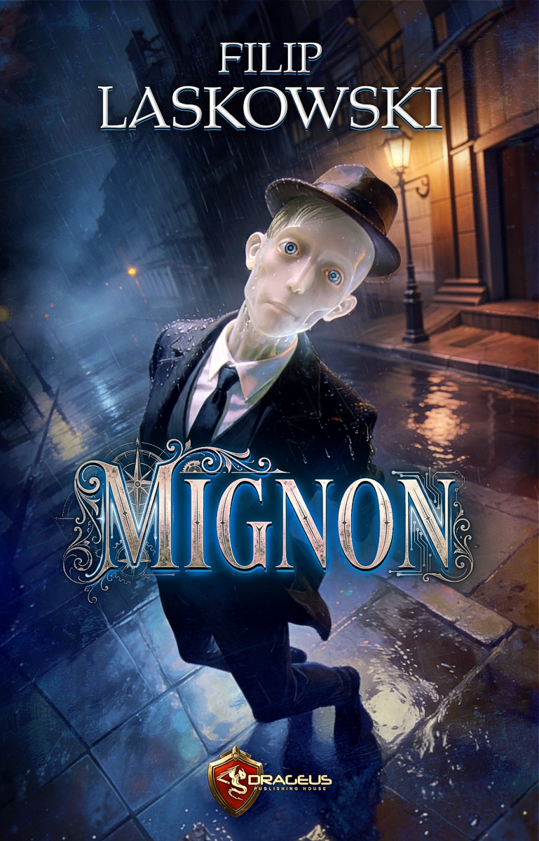 Tytuł: Mignon
Autor: Filip Laskowski
Wydawnictwo: Wydawnictwo Drageus
Formaty: EPUB, MOBI