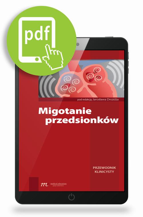 Tytuł: Migotanie przedsionków
Autor: Jarosław Drozd
Wydawnictwo: Medical Education
Formaty: PDF