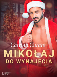 Mikołaj do wynajęcia – świąteczny romans erotyczny — okładka e-booka
