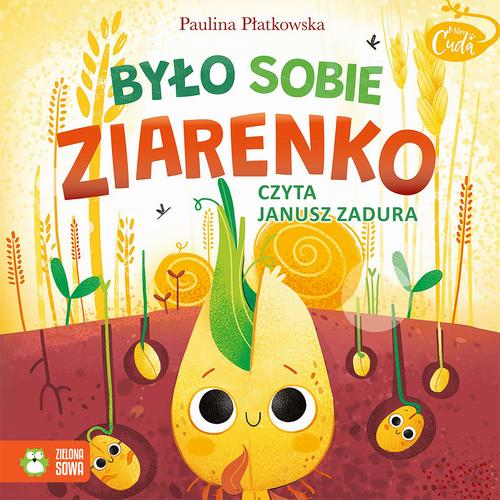 Tytuł: Mikrocuda. Było sobie ziarenko
Autor: Paulina Płatkowska
Wydawnictwo: Zielona Sowa
Formaty: MP3