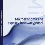 Tytuł: Mikroekonomiczne aspekty innowacyjności : obszar badawczy : rynek innowacji w Polsce
Autor: 
Wydawnictwo: Państwowa Uczelnia Zawodowa im. prof. E F. Szczepanika
Formaty: PDF