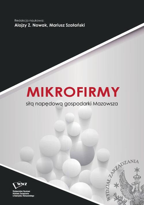 Tytuł: Mikrofirmy siłą napędową gospodarki Mazowsza
Autor: 
Wydawnictwo: Wydawnictwo Naukowe Wydziału Zarządzania UW
Formaty: PDF