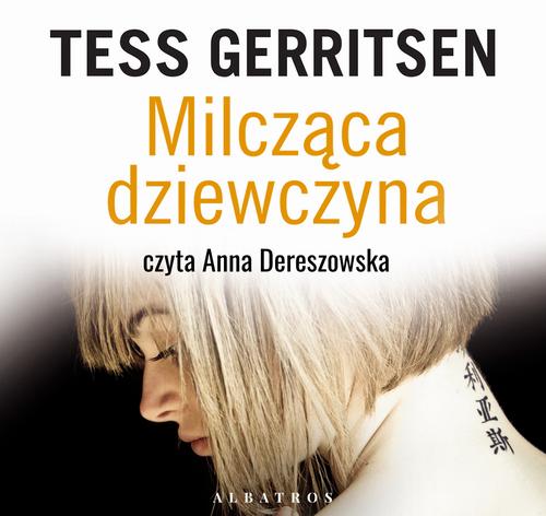 Tytuł: Milcząca dziewczyna
Autor: Tess Gerritsen
Wydawnictwo: Albatros
Formaty: MP3