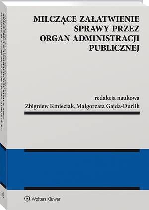 Milczące załatwienie sprawy przez organ administracji publicznej — okładka e-booka