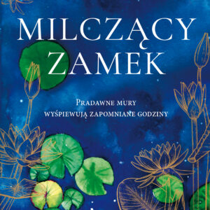 Tytuł: Milczący zamek
Autor: Kate Morton
Wydawnictwo: Albatros
Formaty: EPUB, MOBI
