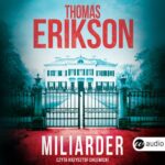 Tytuł: Miliarder
Autor: Thomas Erikson
Wydawnictwo: Wielka Litera
Formaty: MP3