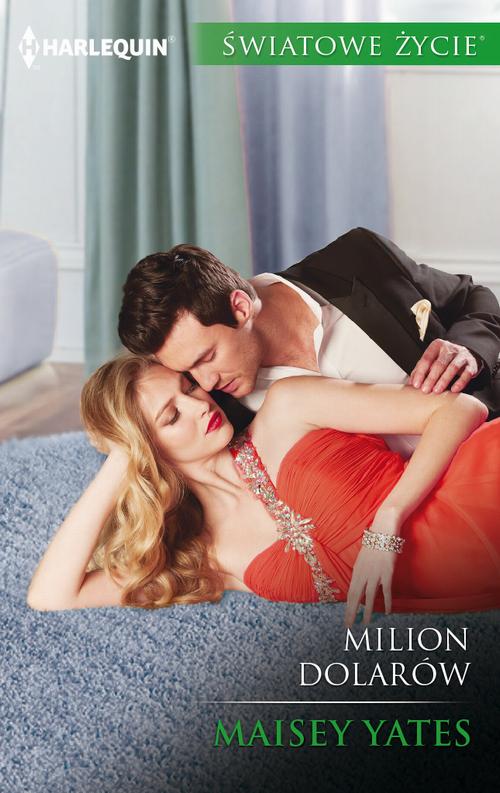 Tytuł: Milion dolarów
Autor: Maisey Yates
Wydawnictwo: Harlequin
Formaty: MOBI, EPUB