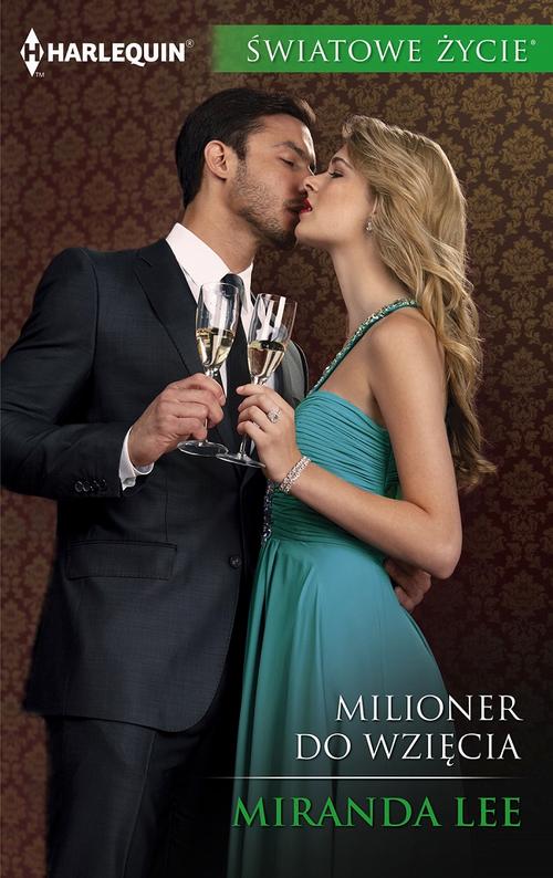 Tytuł: Milioner do wzięcia
Autor: Miranda Lee
Wydawnictwo: Harlequin
Formaty: MOBI, EPUB