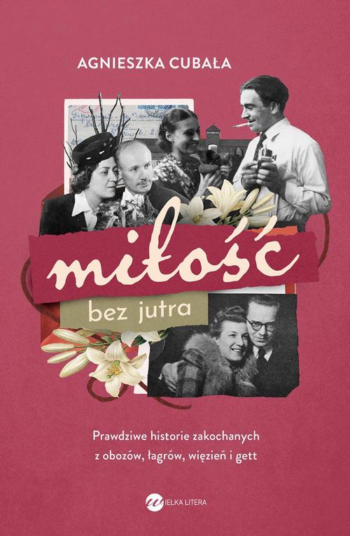 Tytuł: Miłość bez jutra
Autor: Agnieszka Cubała
Wydawnictwo: Wielka Litera
Formaty: EPUB, MOBI