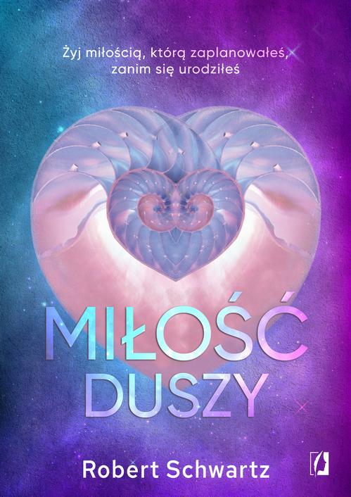 Tytuł: Miłość duszy
Autor: Robert Schwartz
Wydawnictwo: Wydawnictwo Kobiece
Formaty: MOBI, EPUB