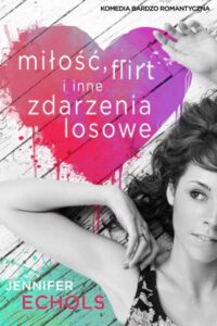 Miłość, flirt i inne zdarzenia losowe — okładka e-booka