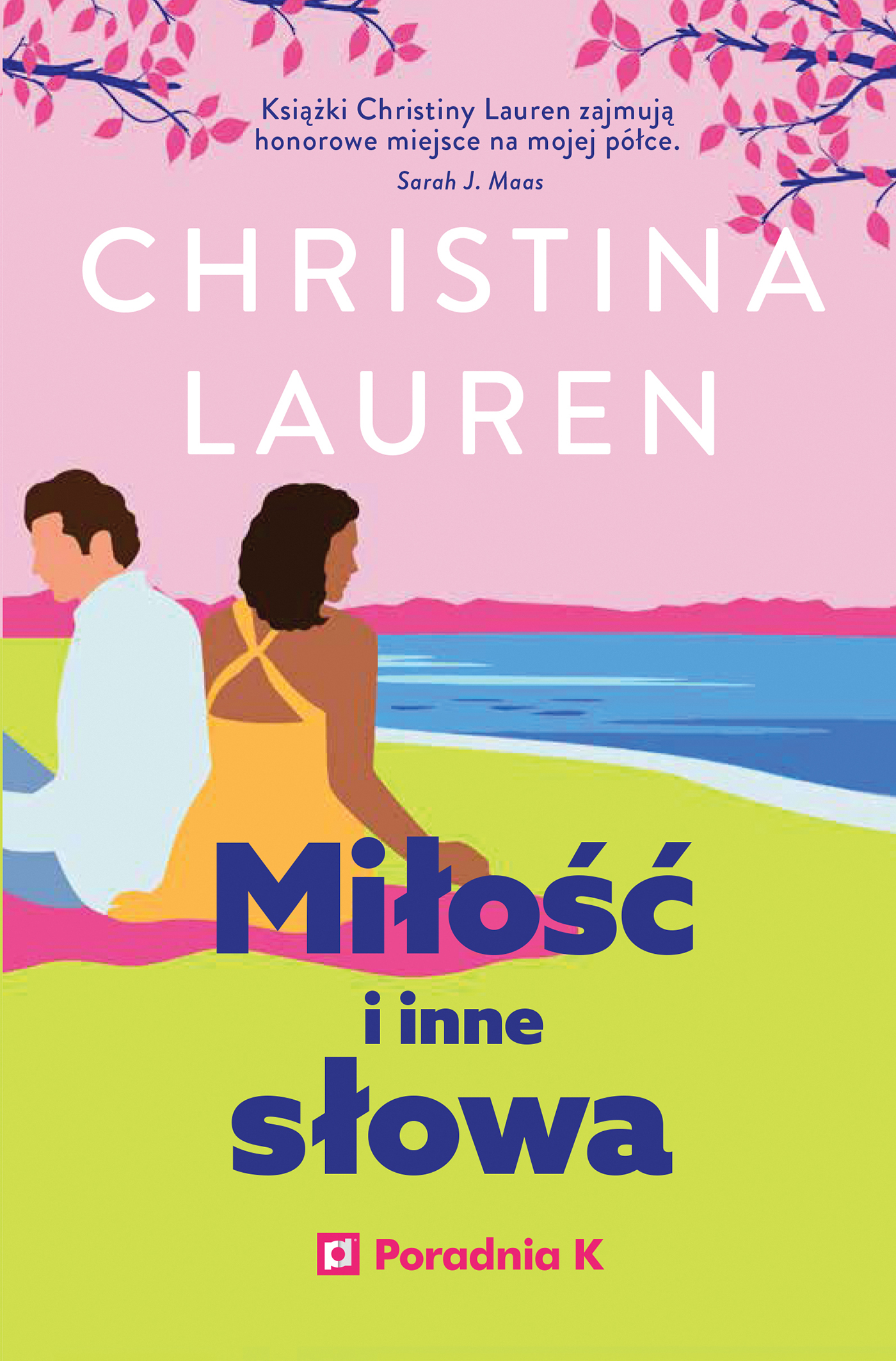 Tytuł: Miłość i inne słowa
Autor: Christina Lauren
Wydawnictwo: Wydawnictwo Poradnia K
Formaty: EPUB, MOBI