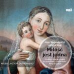 Tytuł: Miłość jest jedna
Autor: Józef Augustyn, Lucyna Słup
Wydawnictwo: WAM
Formaty: MP3