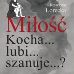 Miłość Kocha... lubi... szanuje...? — okładka e-booka