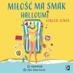 Miłość ma smak halloumi — okładka audiobooka