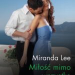 Tytuł: Miłość mimo wszystko
Autor: Miranda Lee
Wydawnictwo: Harlequin
Formaty: MOBI, EPUB