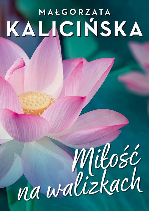 Tytuł: Miłość na walizkach
Autor: Małgorzata Kalicińska
Wydawnictwo: Estymator
Formaty: MOBI, EPUB, PDF