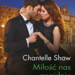 Tytuł: Miłość nas znajdzie
Autor: Chantelle Shaw
Wydawnictwo: Harlequin
Formaty: EPUB, MOBI