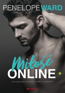 Tytuł: Miłość online
Autor: Penelope Ward
Wydawnictwo: Editio
Formaty: EPUB, PDF, MOBI