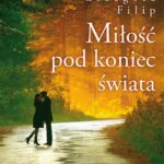 Tytuł: Miłość pod koniec świata
Autor: Grzegorz Filip
Wydawnictwo: Storybox
Formaty: MP3