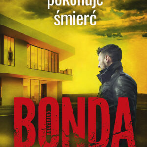 Tytuł: Miłość pokonuje śmierć
Autor: Katarzyna Bonda
Wydawnictwo: Muza
Formaty: EPUB, MOBI