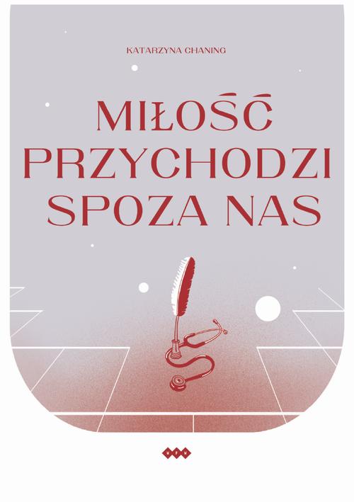 Tytuł: Miłość przychodzi spoza nas
Autor: Katarzyna Chaning
Wydawnictwo: Warszawska Firma Wydawnicza
Formaty: EPUB