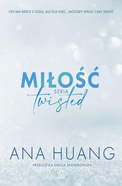 Tytuł: Miłość. Seria Twisted
Autor: Ana Huang
Wydawnictwo: Czwarta Strona
Formaty: EPUB, MOBI