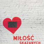 Miłość skazanych - kobieta i mężczyzna w więzieniu — okładka e-booka