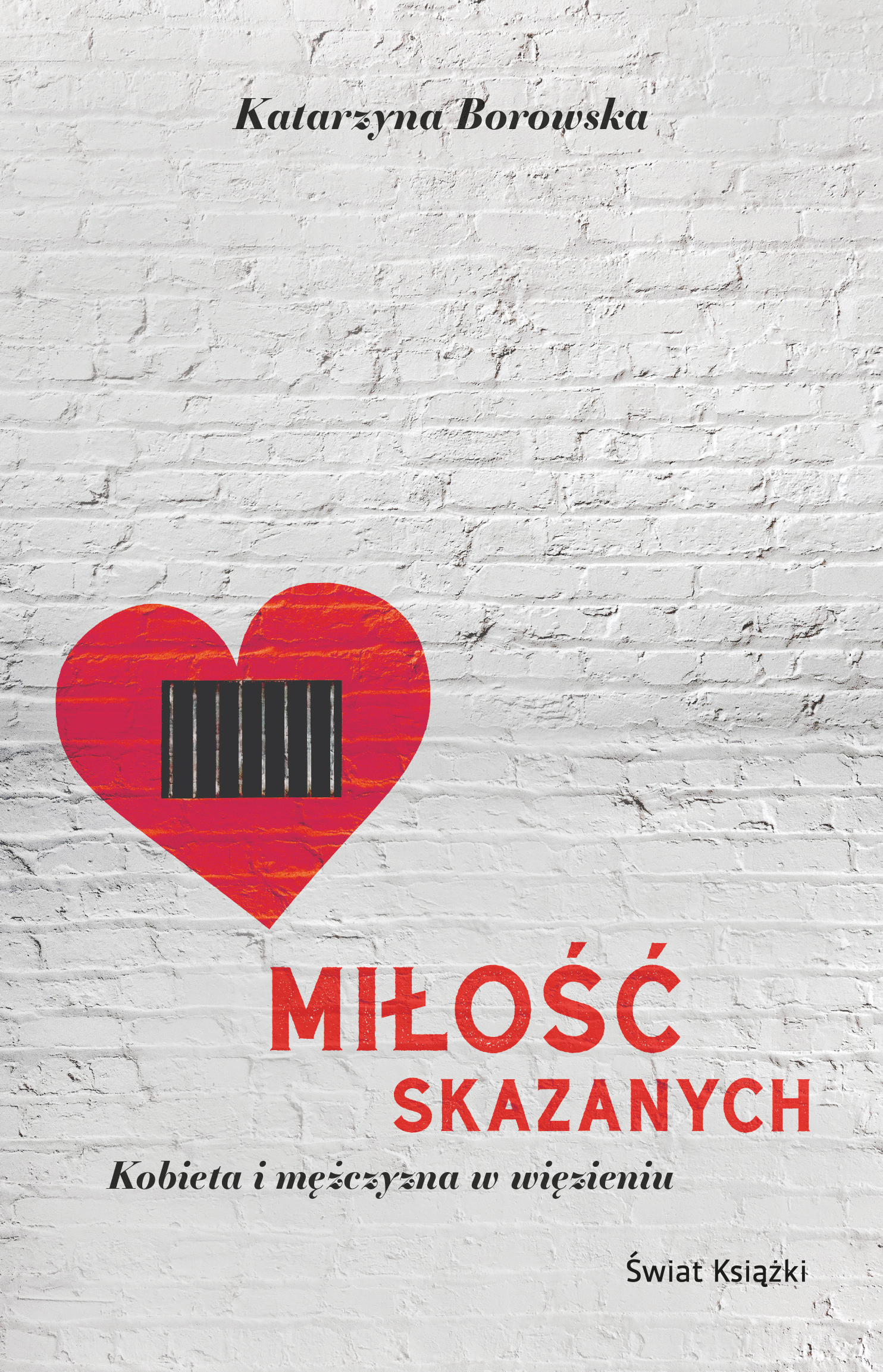 Miłość skazanych - kobieta i mężczyzna w więzieniu — okładka e-booka