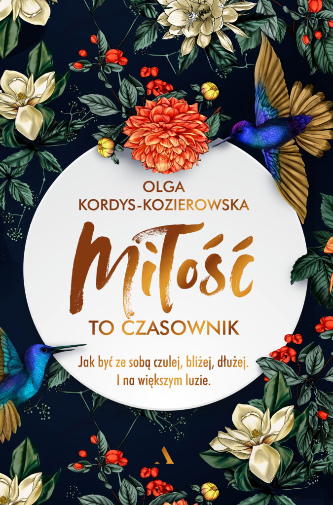 Miłość to czasownik. Jak być ze sobą czulej, bliżej, dłużej. I na większym luzie — okładka