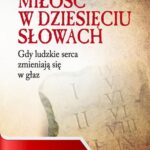 Tytuł: Miłość w dziesięciu słowach
Autor: Stanisław Biel SJ
Wydawnictwo: WAM
Formaty: MOBI, EPUB