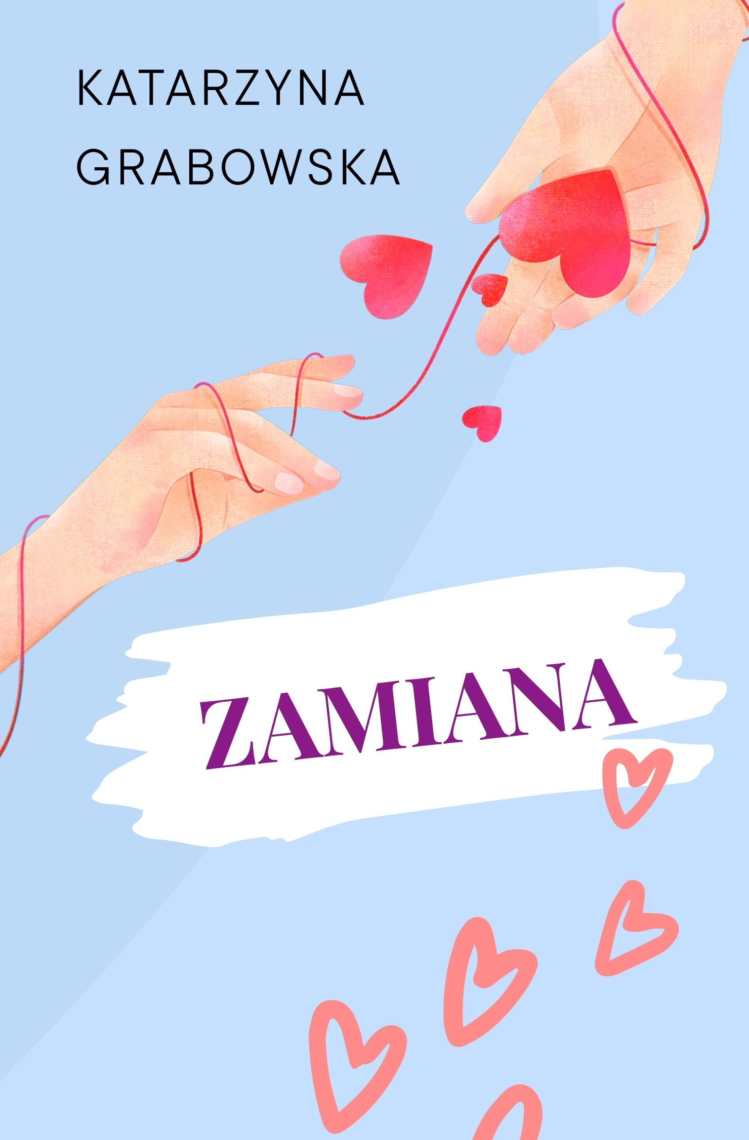 Tytuł: Miłość w pakiecie (#1). Zamiana
Autor: Katarzyna Grabowska
Wydawnictwo: Miasto Książek
Formaty: EPUB, MOBI