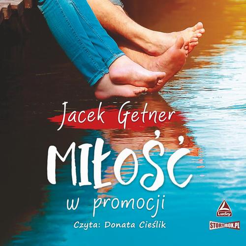 Tytuł: Miłość w promocji
Autor: Jacek Getner
Wydawnictwo: Storybox
Formaty: MP3
