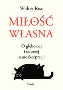 Miłość własna. O głębokiej i szczerej samoakceptacji — okładka e-booka