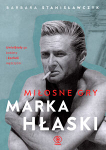Tytuł: Miłosne gry Marka Hłaski
Autor: Barbara Stanisławczyk
Wydawnictwo: REBIS
Formaty: EPUB, MOBI