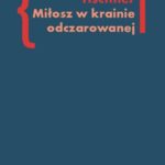 Miłosz w krainie odczarowanej — okładka e-booka