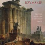 Tytuł: Miniatury rzymskie. Krótkie opowieści o rzymskim micie
Autor: Juliusz Gałkowski
Wydawnictwo: Pewne Wydawnictwo
Formaty: EPUB, MOBI