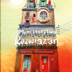 Tytuł: Ministerstwo Rozwiązań
Autor: Sanne Rooseboom
Wydawnictwo: Dwie Siostry
Formaty: EPUB