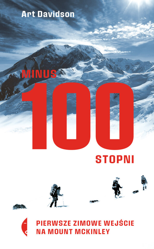 Minus 100 stopni. Pierwsze zimowe wejście na Mount McKinley — okładka